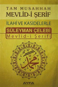 Tam Musahhah Mevlid-i Serif: Ilahiler ve Kasidelerle (Orta Boy)