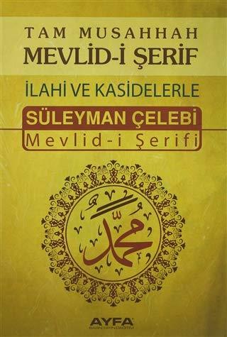 Tam Musahhah Mevlid-i Serif: Ilahiler ve Kasidelerle (Orta Boy)