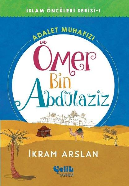 Ömer Bin Abdülaziz - Adalet Muhafızı