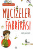 Mucizeler Fabrikası - Yeryüzü Ayetleri 2