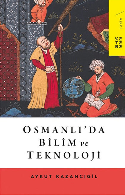 Osmanlı’da Bilim ve Teknoloji