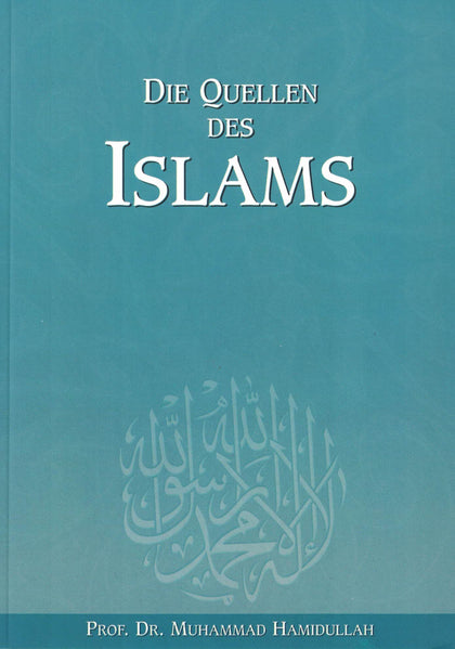 Die Quellen Des Islams