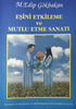 EŞİNİ ETKİLEME VE MUTLU ETME SANATI