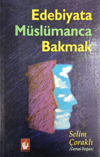 Edebiyata Müslümanca bakmak