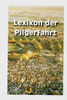 Lexikon der Pilgerfahrt