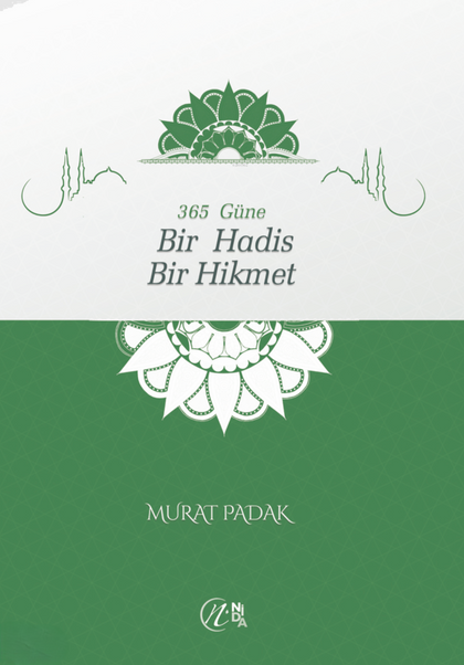 365 Güne Bir Hadis Bir Hikmet