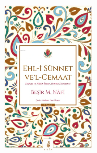 Ehl-i Sünnet Vel-Cemaat: Doğuşu ve Hakim İnanç Akımına Dönüşmesi