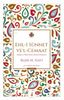 Ehl-i Sünnet Vel-Cemaat: Doğuşu ve Hakim İnanç Akımına Dönüşmesi