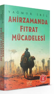 Ahir Zamanda Fıtrat Mücadelesi