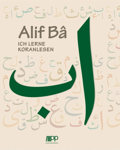 Alif Bâ - Ich lerne Koranlesen