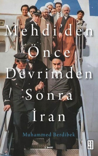 Mehdi’den Önce Devrimden Sonra İran