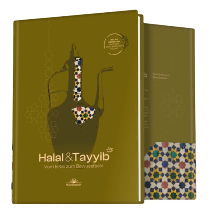 Halal & Tayyib - Vom Erbe zum Bewusstsein