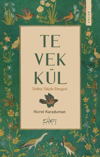 Tevekkül - Tedbir Takdir Dengesi