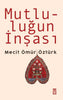 Mutluluğun İnşası