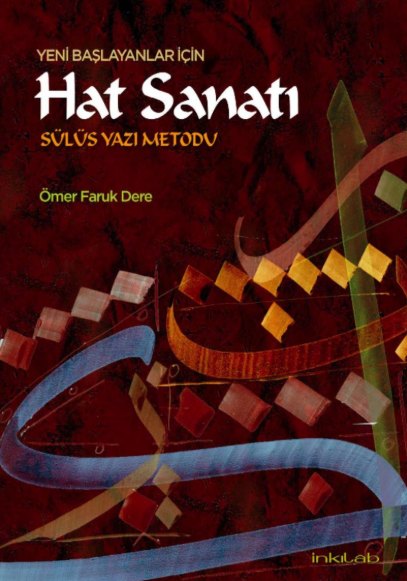 Yeni Başlayanlar İçin Hat Sanatı - Sülüs Yazı Metodu