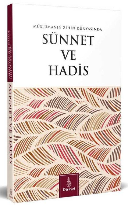 Müslümanın Zihin Dünyasında Sünnet ve Hadis