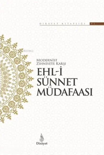 Modernist Zihniyete Karşı Ehl-i Sünnet Müdafaası