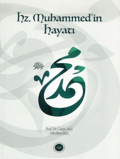 Hz. Muhammedin Hayatı