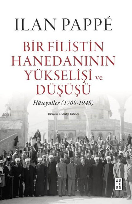 Bir Filistin Hanedanının Yükselişi ve Düşüşü