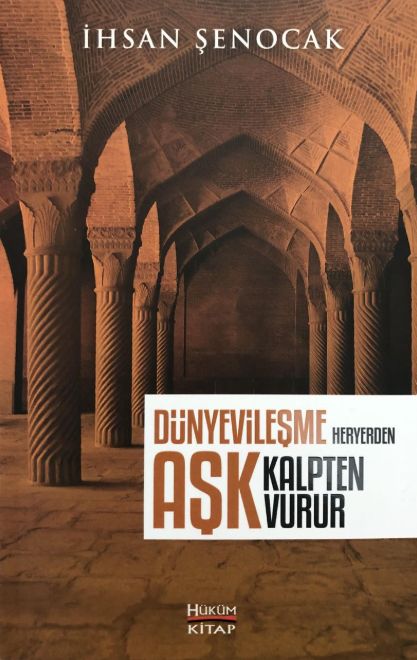 Dünyevileşme Heryerden Aşk Kalpten Vurur