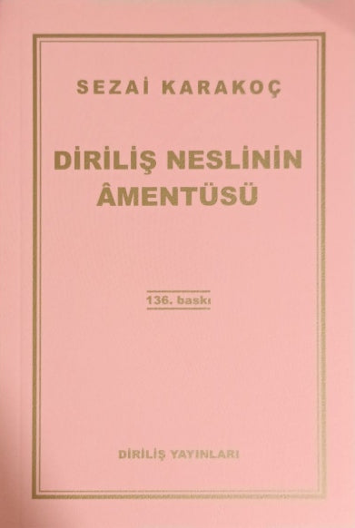 Diriliş Neslinin Amentüsü
