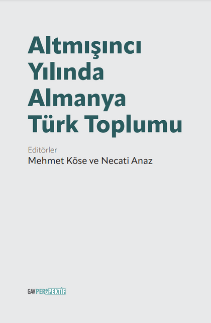Altmışıncı Yılında Almanya Türk Toplumu