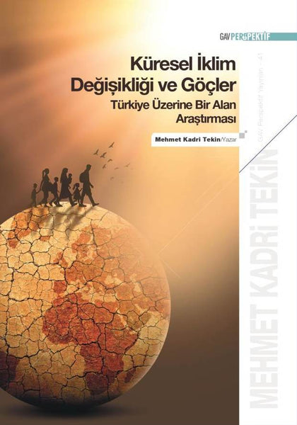 Küresel İklim Değişikliği ve Göçler - Türkiye Üzerine Bir Alan Araştırması