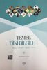 Temel Dini Bilgiler: İtikad - İbadet - Ahlak - Siyer