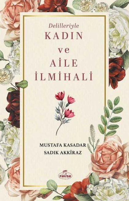Delilleriyle Kadın ve Aile İlmihali