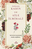 Delilleriyle Kadın ve Aile İlmihali