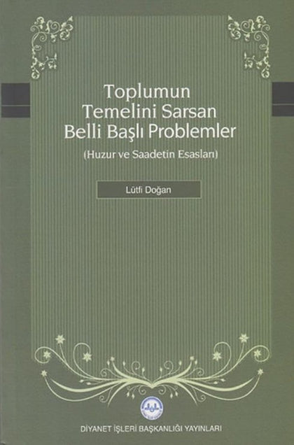 Toplumun Temelini Sarsan Belli Başlı Problemler
