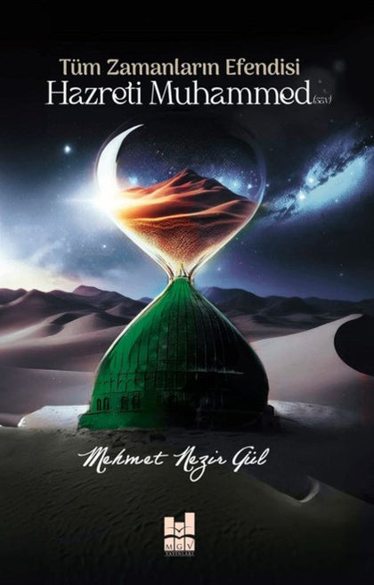 Tüm Zamanların Efendisi Hazreti Muhammed (sav.)