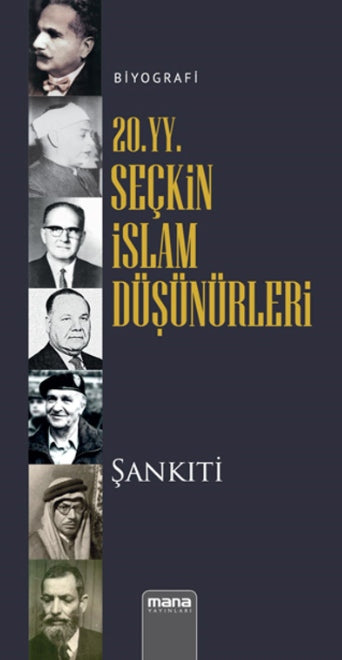 20. yy. Seçkin İslam Düşünürleri