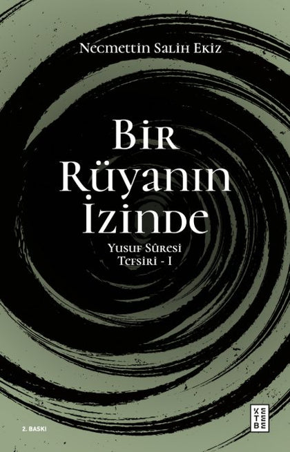 Bir Rüyanın İzinde - Yusuf Suresi Tefsiri 1