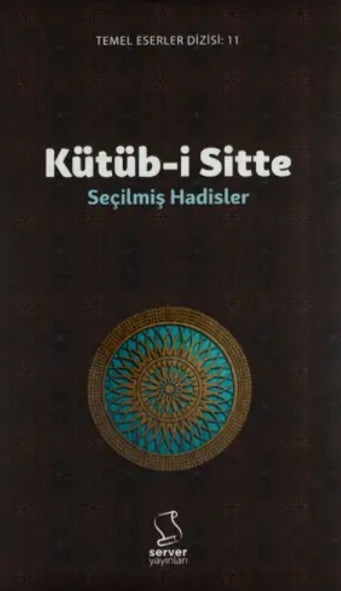 Kütüb-i Sitte: Seçilmiş Hadisler (Orta Boy - Sert Kapak)