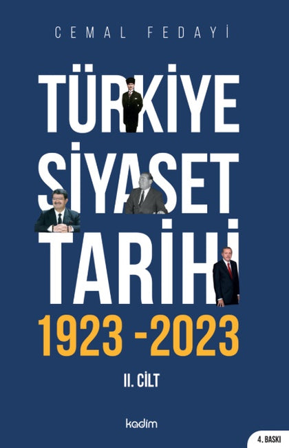 Türkiye Siyaset Tarihi: 1923 - 2023 (2. Cilt)