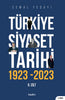 Türkiye Siyaset Tarihi: 1923 - 2023 (2. Cilt)