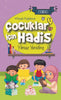 Çocuklar İçin Hadis (Etkinlikli) - Küçük Kalplere