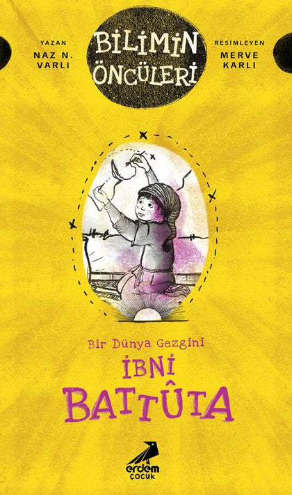 İbni Battûta: Bir Dünya Gezgini - Bilimin Öncüleri
