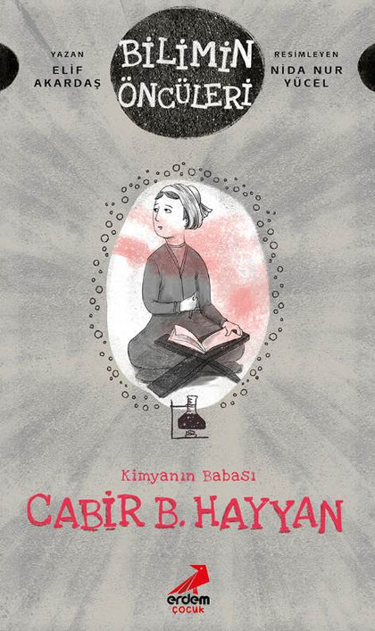 Cabir B. Hayyan: Kimyanın Babası - Bilimin Öncüleri