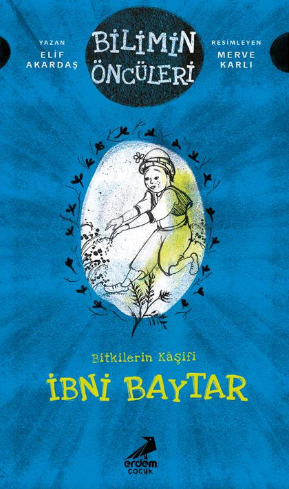 İbni Baytar: Bitkilerin Kâşifi - Bilimin Öncüleri