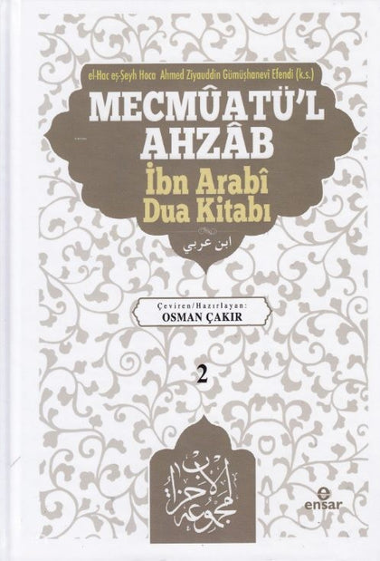 Mecmûatü’l-Ahzâb: İbnî Arabî Dua Kitabı (2. Cilt)