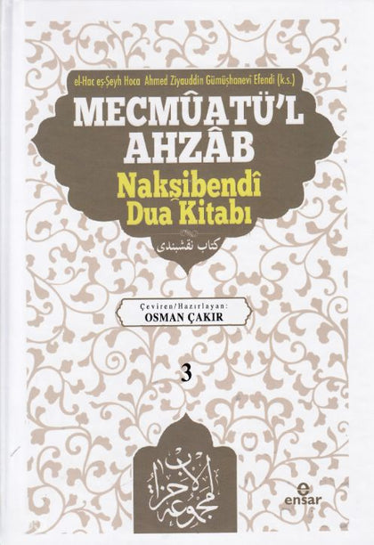 Mecmûatü’l-Ahzâb: Nakşibendî Dua Kitabı (3. Cilt)