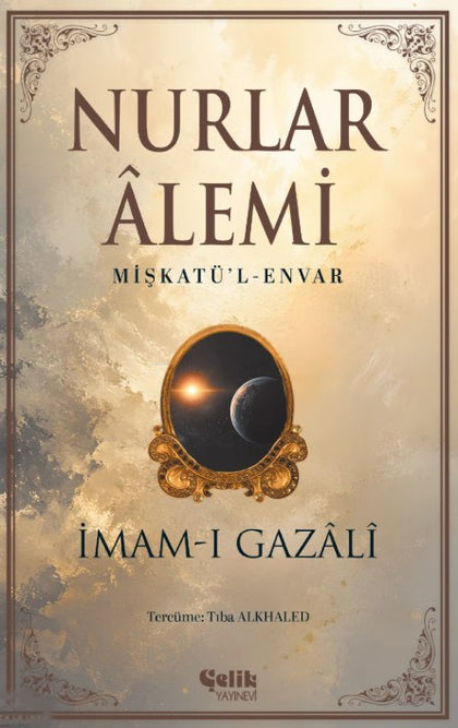 Nurlar Alemi - Mişkatü'l-Envar