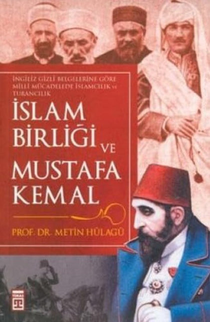 İslam Birliği Ve Mustafa Kemal