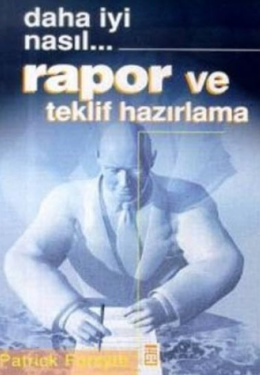 Daha Iyi Nasıl - Rapor Ve Teklif Hazırlama