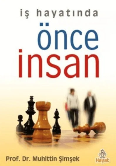 İş Hayatında| Önce İnsan