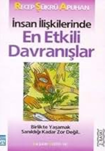 İnsan İlişkilerinde En Etkili Davranışlar