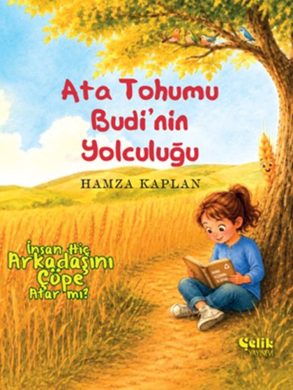 Ata Tohumu Budi'nin Yolculuğu - İnsan Hiç Arkadaşını Çöpe Atar Mı ?