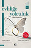 Evliliğe Yolculuk - „Metamorfoz“